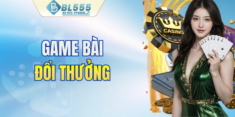 Game bài đổi thưởng