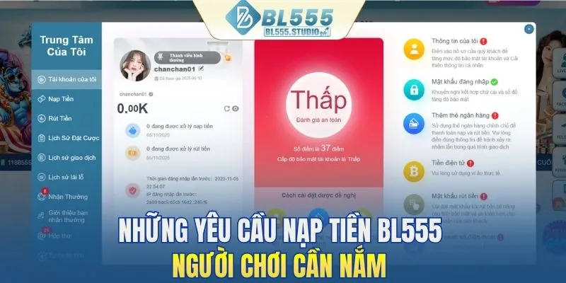 Những yêu cầu nạp tiền BL555 người chơi cần nắm